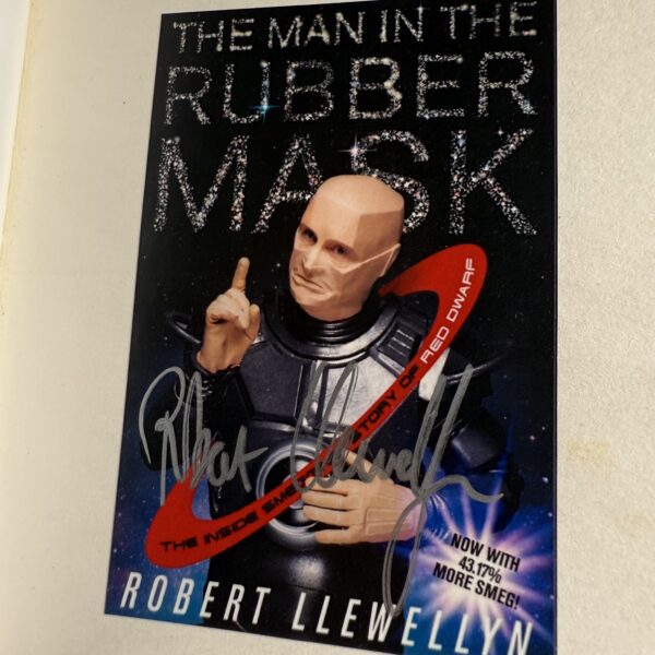 The Man in the Rubber Mask – Signed by Robert Llewellyn (Red Dwarf Memoir)