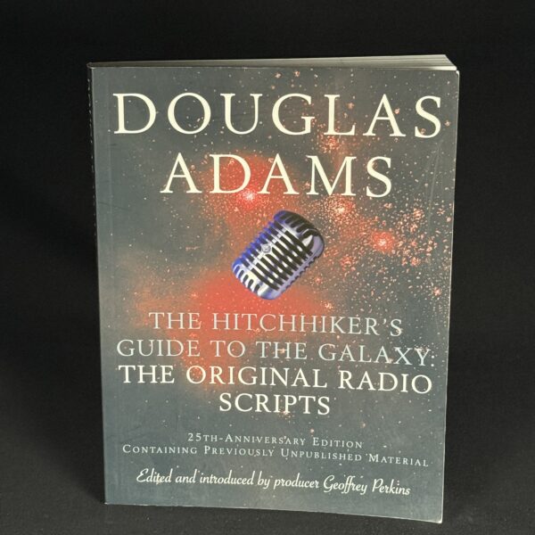 The Hitchhiker’s Guide to the Galaxy: The Original Radio Scripts – 25th Anniversary Edition (2003)